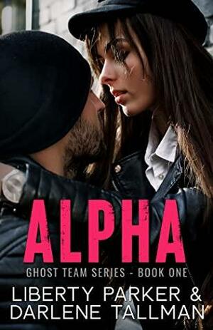 ALPHA by Darlene Tallman, Liberty Parker