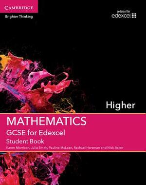 GCSE Mathematics for Edexcel Higher Student Book by Pauline McLean, Karen Morrison, Julia Smith