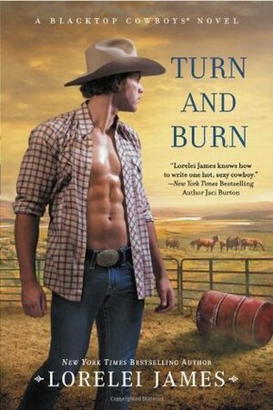 Turn and Burn by Lorelei James