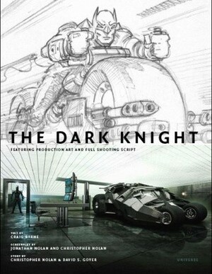 The Art of the Dark Knight: With Complete Script by Alexander Tochilovsky, Mike Essl, Craig Byrne