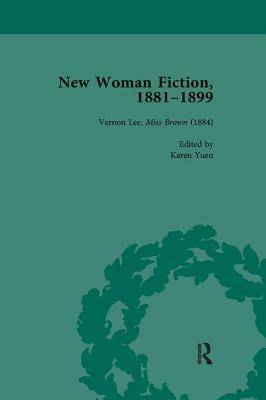 New Woman Fiction, 1881-1899, Part I Vol 2 by Carolyn W. De La L. Oulton, Karen Yuen, Brenda Ayres