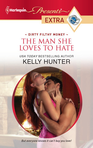 The Man She Loves To Hate by Kelly Hunter