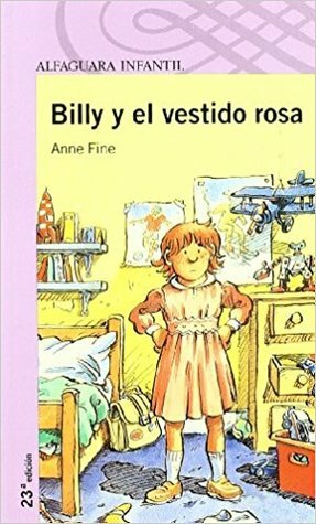 Billy y el vestido rosa by Anne Fine