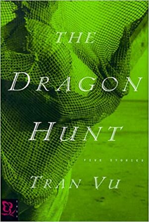 Dragon Hunt by Trần Vũ