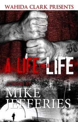 A Life for a Life by Mike Jefferies