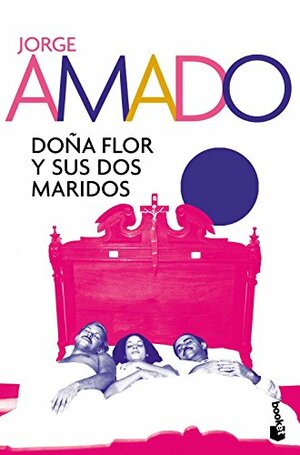 Doña Flor y sus dos maridos by Jorge Amado