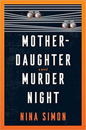 Mother-Daughter Murder Night by Nina Simon