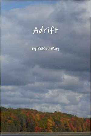 Adrift by Kelsey May