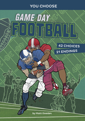 Game Day Football: An Interactive Sports Story by Matt Doeden