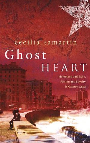Ghost Heart by Cecilia Samartin