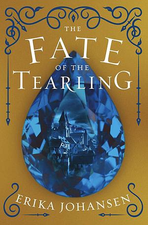 The fate of the tearling by Erika Johansen