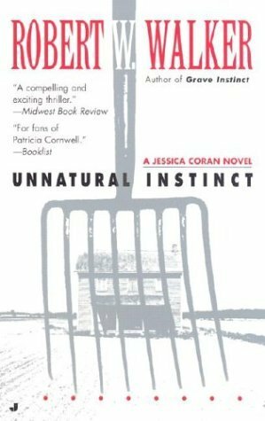 Unnatural Instinct by Robert W. Walker