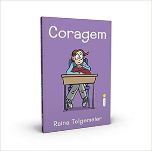 Coragem by Raina Telgemeier