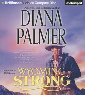 Wyoming Strong by Diana Palmer