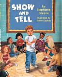 Show and Tell by Stephanie Greene