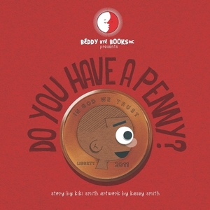 Do You Have A Penny? by Kiki Smith