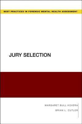 Jury Selection by Margaret Bull Kovera, Brian L. Cutler