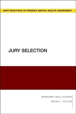 Jury Selection by Brian L. Cutler, Margaret Bull Kovera