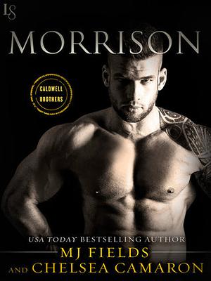 Morrison by MJ Fields, Chelsea Camaron