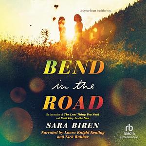 Bend in the Road by Sara Biren