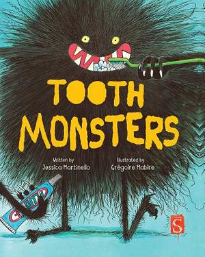 Tooth Monsters by Jessica Martinello