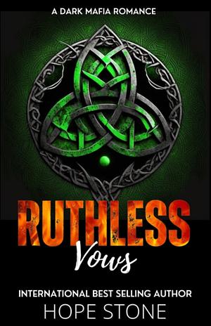 Ruthless Vows by Hope Stone