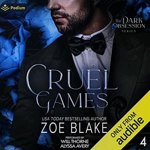 Cruel Games by Zoe Blake, Zoe Blake