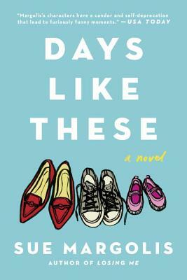 Days Like These by Sue Margolis