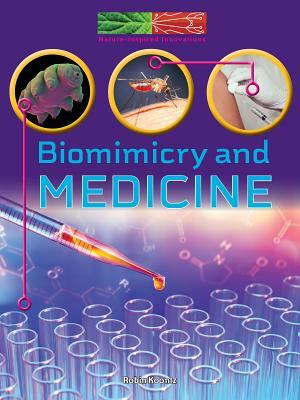 Biomimicry and Medicine by Robin Michal Koontz