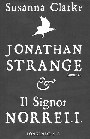 Jonathan Strange & il Signor Norrell by Susanna Clarke