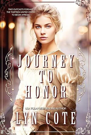 Journey to Honor by Lyn Cote
