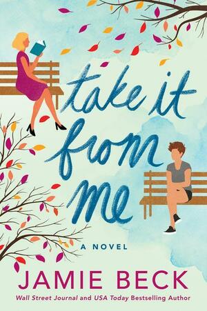 Take It from Me by Jamie Beck