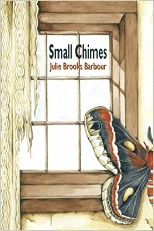 Small Chimes by Julie Brooks Barbour