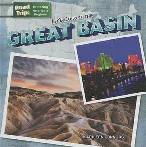 Let's Explore the Great Basin by Kathleen Connors