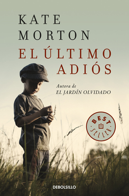 El Último Adiós / The Lake House by Kate Morton