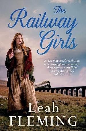 Railway Girls by Leah Fleming, Leah Fleming