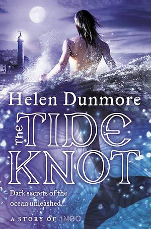 The Tide Knot by Helen Dunmore