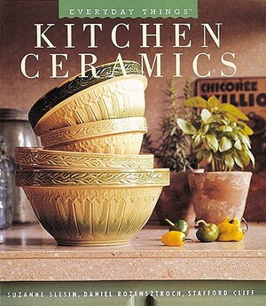 The Kitchen Ceramics: Being the First Book in the Adventures of Jonathan Barrett, Gentleman Vampire by Suzanne Slesin