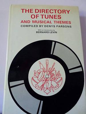 The Directory of Tunes and Musical Themes by Denys Parsons