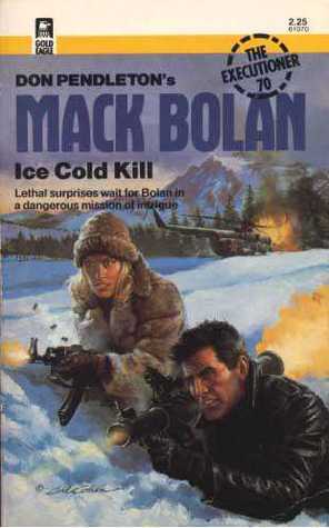 Ice Cold Kill by Don Pendleton, Peter Leslie