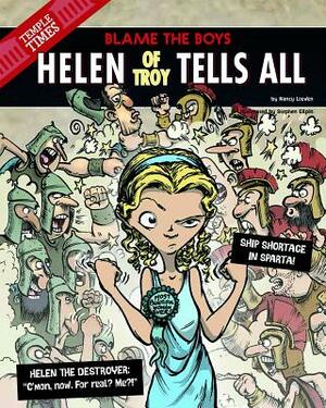 Helen of Troy Tells All: Blame the Boys by Nancy Loewen