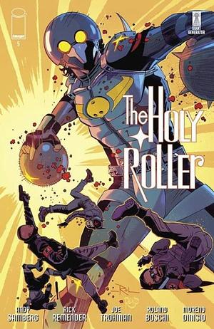 The Holy Roller by Rick Remender, Andy Samberg, Roland Boschi, Moreno Dinisio, Joe Trohman