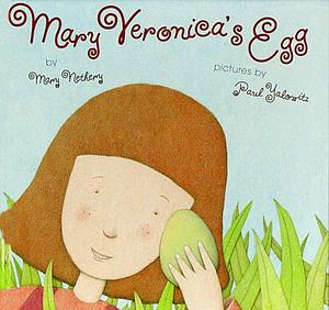 Mary Veronica's Egg by Mary Nethery