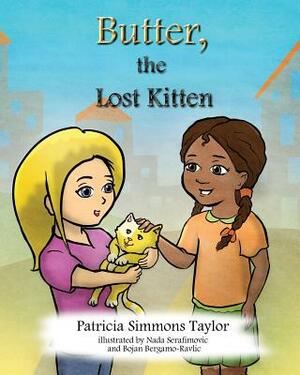 Butter, the Lost Kitten by Patricia Simmons Taylor