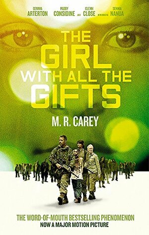 The Girl with All the Gifts by M.R. Carey