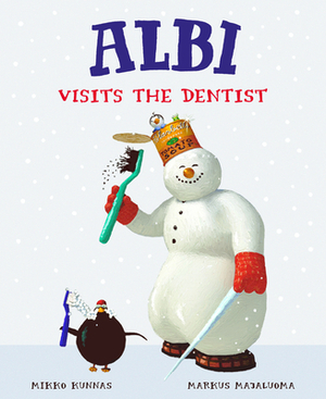 Albi Visits the Dentist, Volume 1 by Mikko Majaluoma, Mikko Kunnas