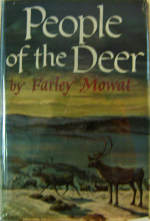 People of the Deer by Farley Mowat