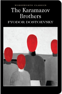 The Karamazov Brothers by Fyodor Dostoevsky