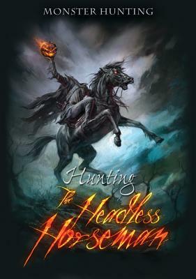 Hunting the Headless Horseman by Mark Latham