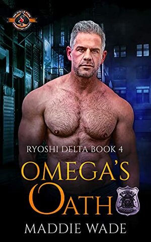 Omega's Oath by Maddie Wade
